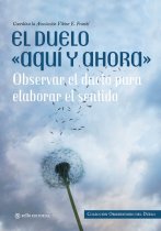 El Duelo Aquí y ahora