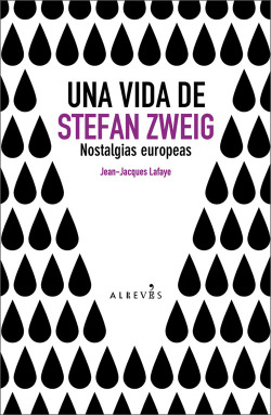 UNA VIDA DE STEFAN ZWEIG