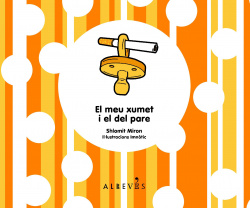 El meu xumet i el del pare