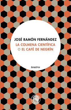 LA COLMENA CIENTÍFICA O EL CAFÈ DE NEGRÍN