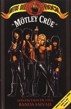 MITOS ROCK, 3 MONTLEY CRUE