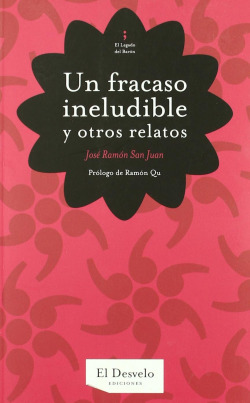 UN FRACASO INELUDIBLE Y OTROS RELATOS