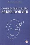 Comprender el sueño, saber dormir