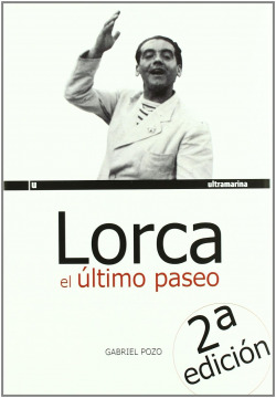 Lorca, el último paseo