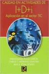 CALIDAD EN ACTIVIDADES I+D+I. APLICACIONES EN EL SECTOR TIC