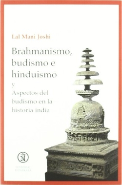 BRAHMANISMO, BUDISMO E HINDUISMO