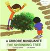 A árbore minguante / The shrinking tree