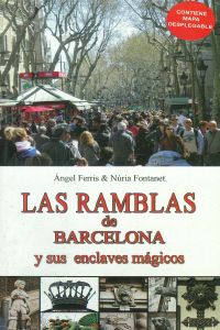 Las ramblas de Barcelona y sus enclaves mágicos
