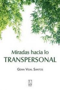 Miradas hacia lo transpersonal