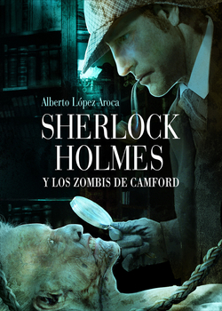 Sherlock Holmes Y Los Zombies