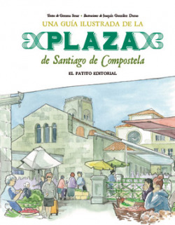 Una guía ilustrada de plaza de Santiago de Compostela