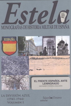 LA DIVISIÓN AZUL (1941-1944) VOL. I