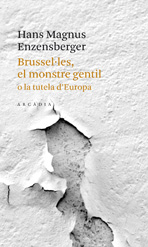Brussel·les, el monstre gentil