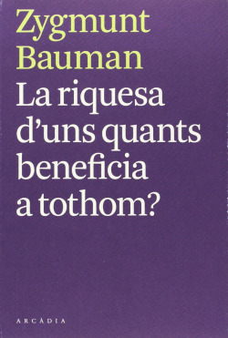 Riquesa d´uns quants beneficia a tothom?