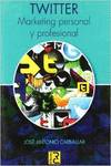 TWITTER. MARKETING PERSONAL Y PROFESIONAL