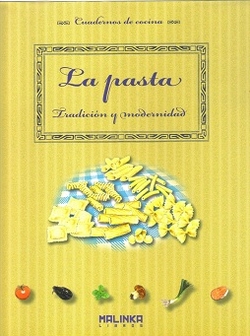La pasta. Tradición y modernidad