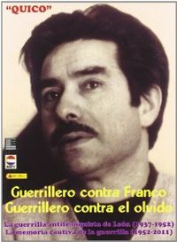 GUERRILLERO CONTRA FRANCO/GUERRILLERO CONTRA EL OLVIDO