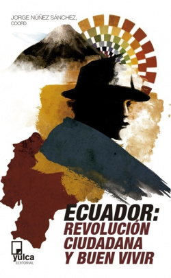 Ecuador: Revolución Ciudadana y Buen Vivir