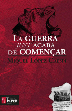 LA GUERRA JUST ACABA DE COMENÇAR