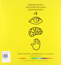 (06).OBSERVAR INTERPRETAR EXPRESAR 4O.ESO (PLASTICA VISUAL)