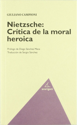 NIETZSCHE CRITICA DE LA MORAL HEROICA