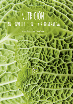 NUTRICIÓN ANTIENVEJECIMIENTO Y REGENERATIVA