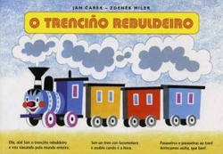 O trenciño rebuldeiro