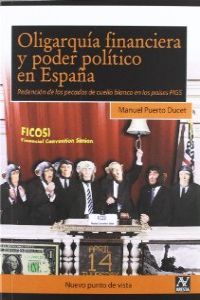 Oligarquia financiera poder politico en españa