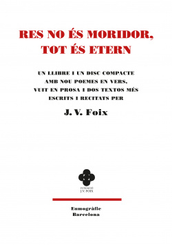 RES NO ES MORIDOR, TOT ES ETERN