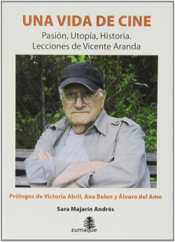 UNA VIDA DE CINE.PASIÓN, UTOPÍA, HISTORÍA