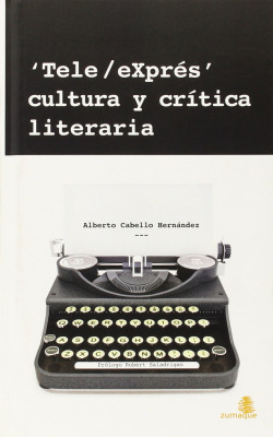 TELE/EXPRÉS, CULTURA Y CRÍTICA LITERARIA