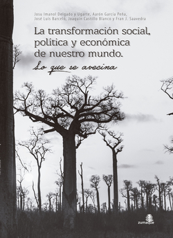 LA TRANSFORMACIÓN SOCIAL, POLÍTICA Y ECONÓMICA