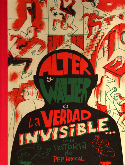 Alter y walter o la verdad invisible