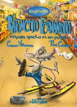 El ratoncito Fernandito no para quieto ni un poquito
