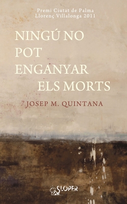 NINGÚ NO POT ENGANYAR ELS MORTS