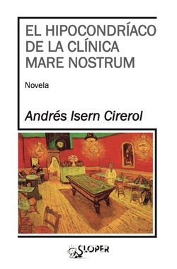 EL HIPOCONDRíACO DE LA CLíNICA MARE NOSTRUM