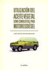 Utilización del aceite vegetal como combustible para motores diésel