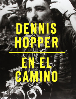 DENNIS HOPPER - EN EL CAMINO