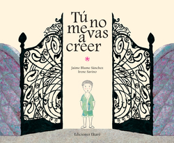 Tu no me vas a creer