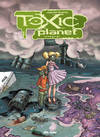 Toxic Planet -Integral