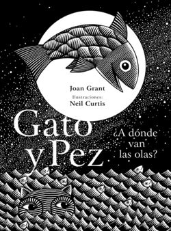 GATO Y PEZ ¿A DÓNDE VAN LAS OLAS?