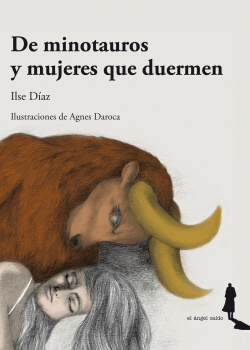 DE MINOTAUROS Y MUJERES QUE SUEñAN