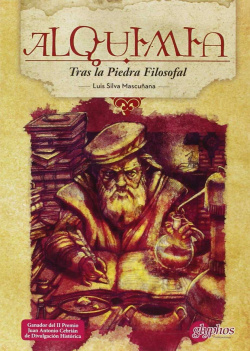 Alquimia. Tras la Piedra Filosofal