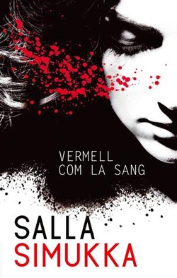 Vermell com la sang.Sóc la Lumikki