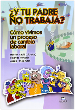 ¿Y tu padre no trabaja?