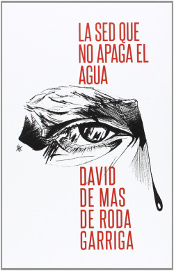 La sed que no apaga el agua