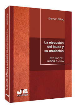 LA EJECUCIÓN DEL LAUDO Y SU ANULACIÓN