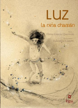 Luz: la niña chamán