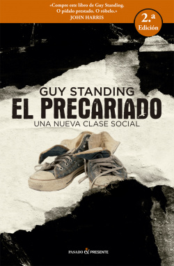 El precariado, una nueva clase social.