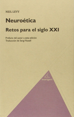 Neuroética. Retos para el siglo XXI